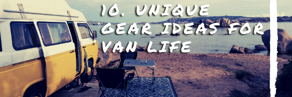 10 Unique Items for Van Lifers
